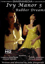 Watch Ivy Manor 5: Rubber Dreams in our Video on Demand Theater