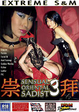 Watch Sensual Oriental Sadist 3 in our Video on Demand Theater